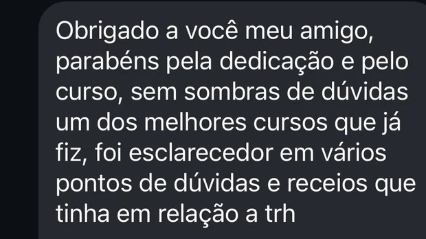 Mensagem de aluno: foi esclarecedor em vários pontos de dúvidas e receios que tinha em relação à terapia hormonal